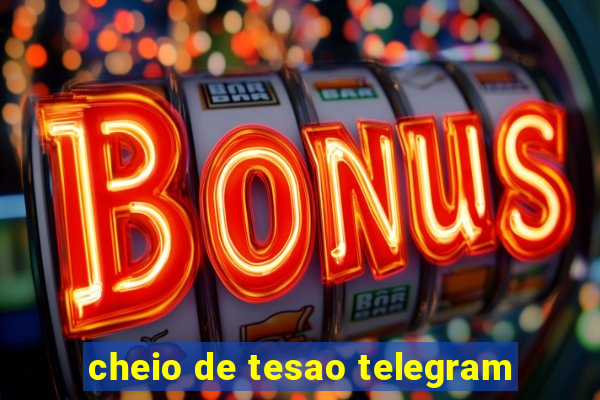 cheio de tesao telegram